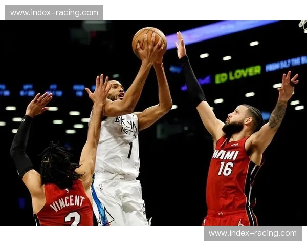 篮网失误控制问题突出 被热火利用失误轻松得分